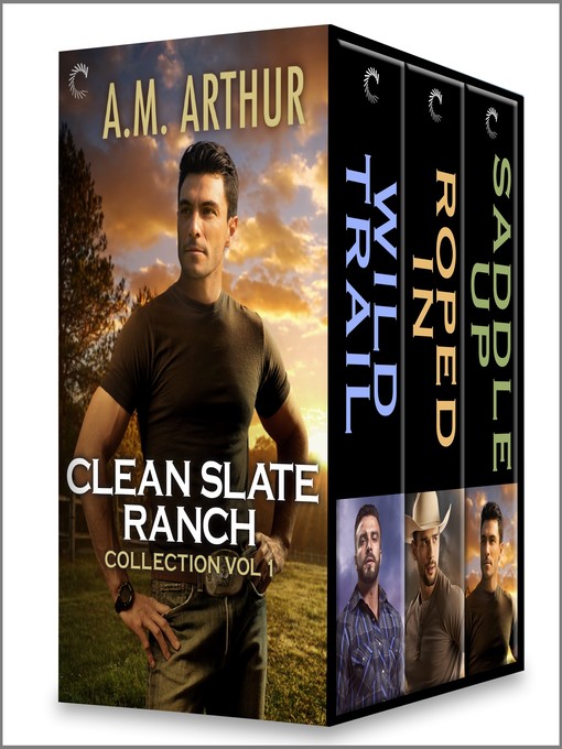 Title details for Clean Slate Ranch, Volume 1 by A.M. Arthur - Available